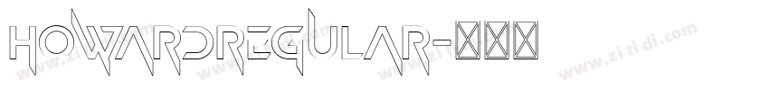 HowardRegular字体转换 HowardRegular字体转换