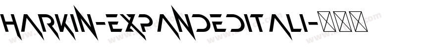 Harkin-ExpandedItali字体转换 Harkin-ExpandedItali字体转换