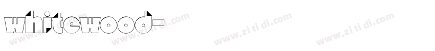whitewood字体转换