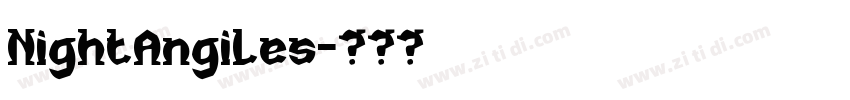 NightAngiles字体转换