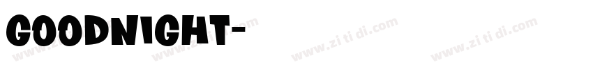 goodnight字体转换