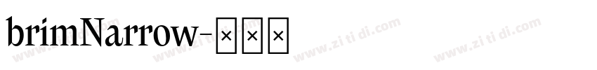 brimNarrow字体转换
