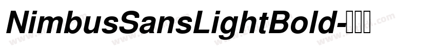 NimbusSansLightBold字体转换 NimbusSansLightBold字体转换