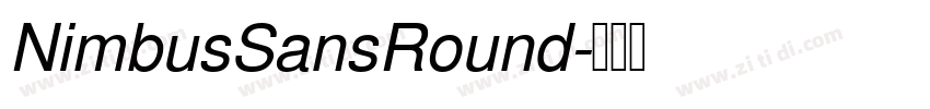 NimbusSansRound字体转换 NimbusSansRound字体转换