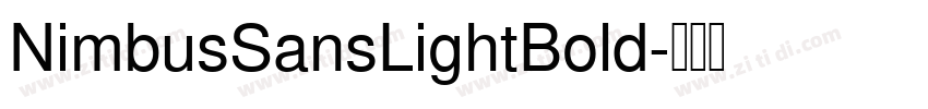 NimbusSansLightBold字体转换 NimbusSansLightBold字体转换