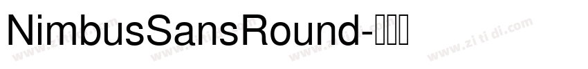 NimbusSansRound字体转换 NimbusSansRound字体转换
