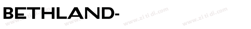 Bethland字体转换