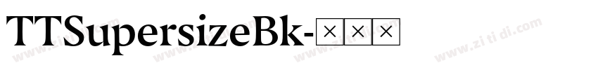 TTSupersizeBk字体转换