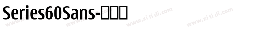 Series60Sans字体转换 Series60Sans字体转换