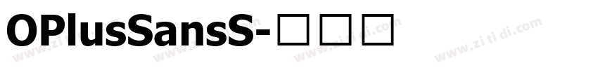 OPlusSansS字体转换 OPlusSansS字体转换