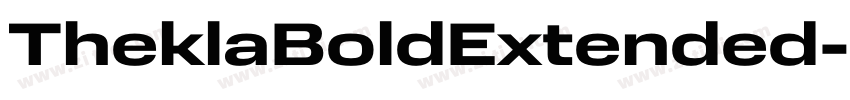 TheklaBoldExtended字体转换 TheklaBoldExtended字体转换