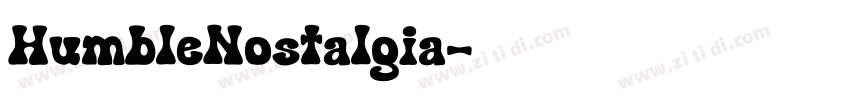 HumbleNostalgia字体转换 HumbleNostalgia字体转换