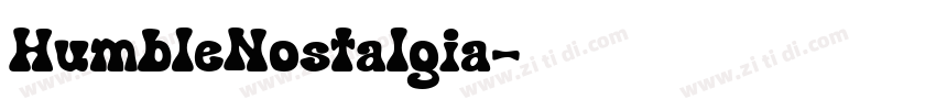 HumbleNostalgia字体转换 HumbleNostalgia字体转换