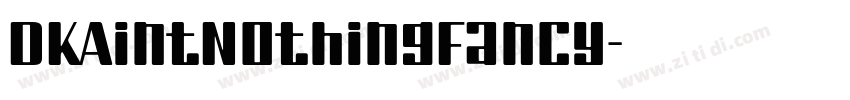 DKAintNothingFancy字体转换