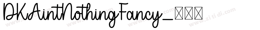 DKAintNothingFancy字体转换