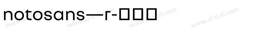 notosans—r字体转换