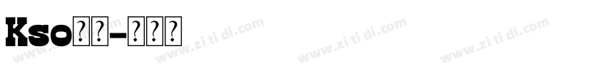 Kso寿鶴字体转换