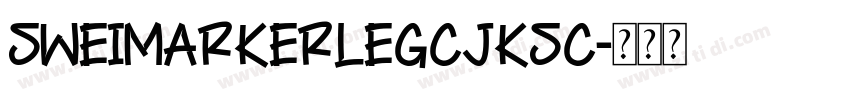 SweiMarkerLegCJKsc字体转换