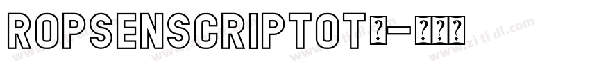 RopsenScriptOT◆字体转换