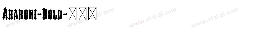 Aharoni-Bold字体转换