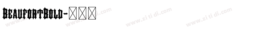 BeaufortBold字体转换 BeaufortBold字体转换
