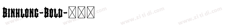Binhlong-Bold字体转换