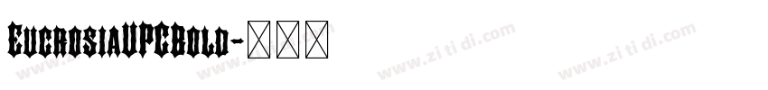 EucrosiaUPCBold字体转换