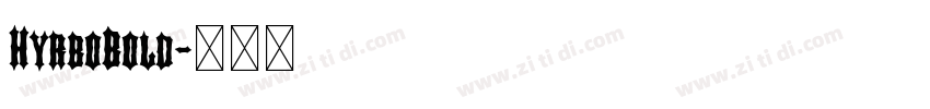 HyrboBold字体转换 HyrboBold字体转换