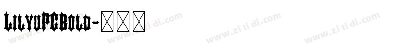 LilyuPCBold字体转换