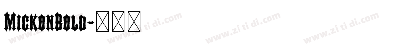 MickonBold字体转换