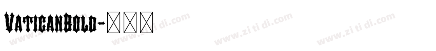 VaticanBold字体转换