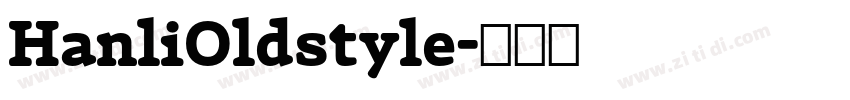 HanliOldstyle字体转换 HanliOldstyle字体转换