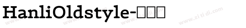 HanliOldstyle字体转换 HanliOldstyle字体转换