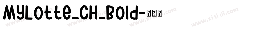 MyLotte_CH_Bold字体转换