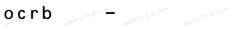 ocrb字体下载字体转换