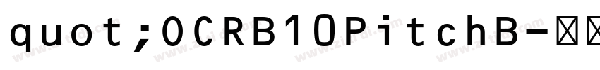 quot;OCRB10PitchB字体转换