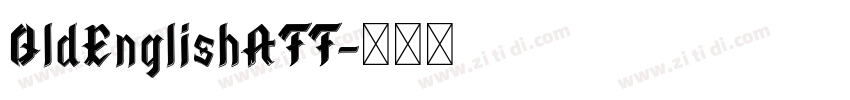 OldEnglishATT字体转换