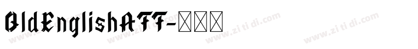 OldEnglishATT字体转换