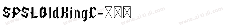 SPSLOldKingC字体转换