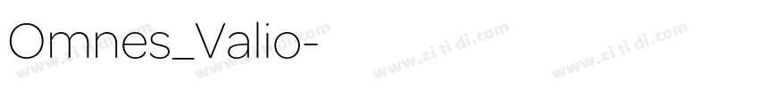 Omnes_Valio字体转换 Omnes_Valio字体转换