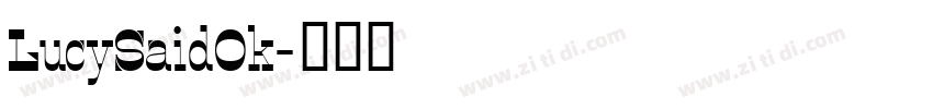 LucySaidOk字体转换