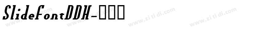 SlideFontDDH字体转换
