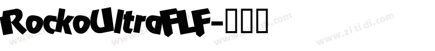 RockoUltraFLF字体转换