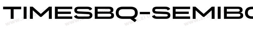 TimesBQ-SemiBold字体转换 TimesBQ-SemiBold字体转换