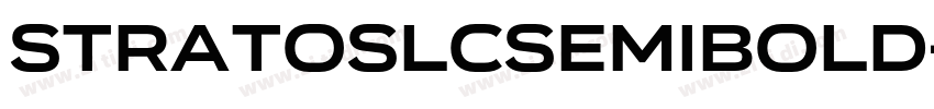 StratosLCSemiBold字体转换 StratosLCSemiBold字体转换