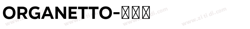 Organetto字体转换