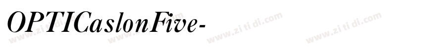 OPTICaslonFive字体转换