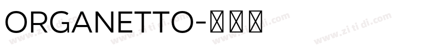 Organetto字体转换