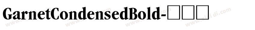 GarnetCondensedBold字体转换