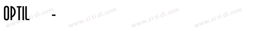 OPTILatin字体转换